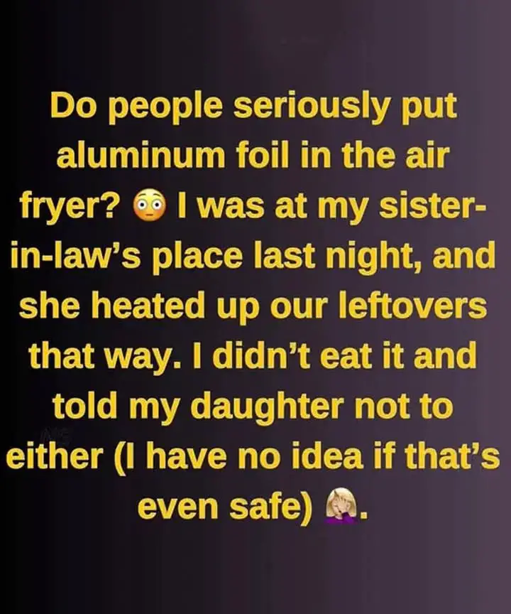 Is It Safe To Use Aluminum Foil In An Air Fryer